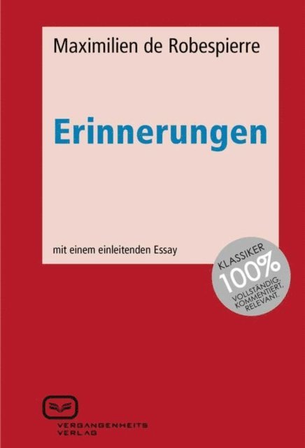 Maximilien de Robespierre - Erinnerungen, E-bok