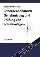 Gerhard Schorner, André Busche - Behördenhandbuch Prüfung, Genehmigung und Betrieb von Schießanlagen, Inbunden. Tillgänglighet: Lägg i varukorg