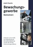 André Busche - Basiswissen Sachkundeprüfung Bewachungsgewerbe § 34a GewO, Häftad. Tillgänglighet: Lägg i varukorg