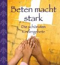 Beten macht stark