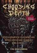 Choosing Death: Die unglaubliche Geschichte von Death Metal und Grindcore geht weiter...