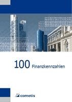 Ulrich Wiehle, Michael Diegelmann, Henryk Deter, Peter N. Schömig, Michael Rolf - 100 Finanzkennzahlen, Häftad