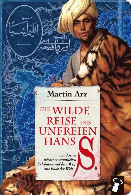 Martin Arz - Die wilde Reise des unfreien Hans S., E-bok