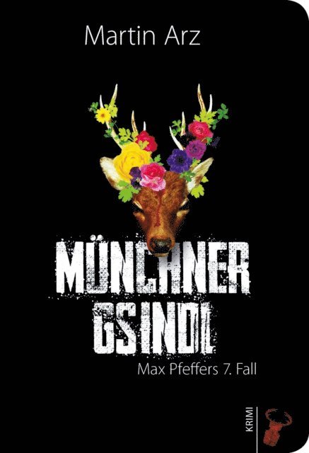 Martin Arz - Münchner Gsindl, E-bok