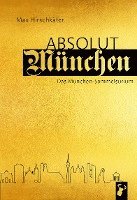 Max Hirschkäfer - Absolut München, Inbunden