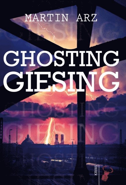 Martin Arz - Ghosting Giesing, E-bok