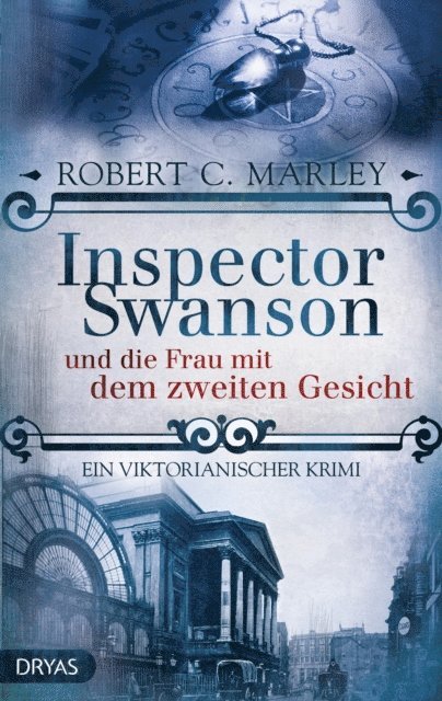 Robert C. Marley - Inspector Swanson und die Frau mit dem zweiten Gesicht, E-bok