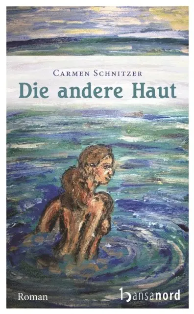 Carmen Schnitzer - Die andere Haut, E-bok. Tillgänglighet: Lägg i varukorg