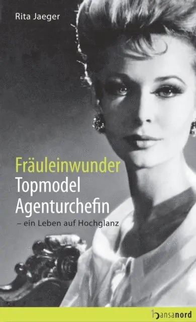 Rita Jaeger - Fräuleinwunder, Topmodel, Agenturchefin, E-bok. Tillgänglighet: Lägg i varukorg