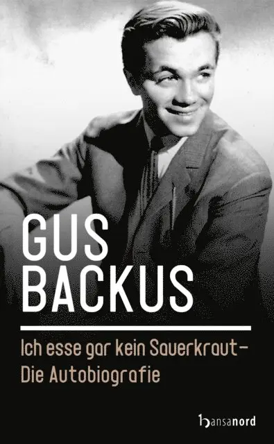 Gus Backus - Ich esse gar kein Sauerkraut, E-bok. Tillgänglighet: Lägg i varukorg
