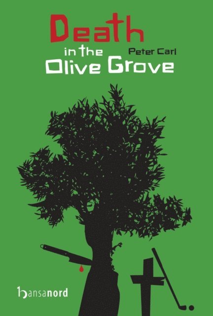 Peter Carl - Death in the Olive Grove, E-bok