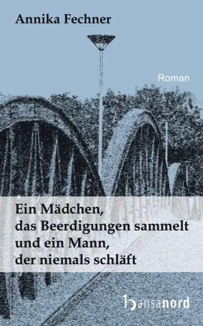 Annika Fechner - Ein Mädchen, das Beerdigungen sammelt und ein Mann, der niemals schläft, E-bok. Tillgänglighet: Lägg i varukorg