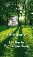 Wolfgang Bittner - Schattenriss oder Die Kur in Bad Schönenborn, Inbunden