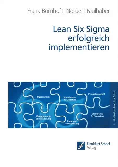 Norbert Faulhaber, Frank Bornhoft - Lean Six Sigma erfolgreich implementieren, E-bok. Tillgänglighet: Lägg i varukorg