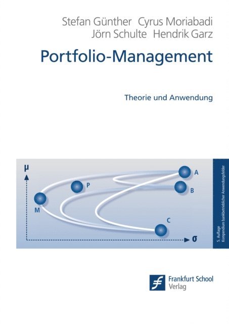 Hendrik Garz, Jorn Schulte, Cyrus Moriabadi, Stefan Gunther - Portfolio-Management, E-bok