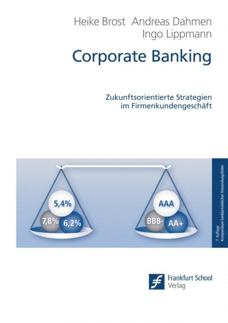 Ingo Lippmann, Andreas Dahmen, Heike Brost - Corporate Banking, E-bok