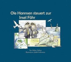 Sabine Nielsen - Ole Hannsen steuert zur Insel Föhr, Inbunden