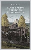 Sabine Nielsen - Tante Friedas Freude an Bestattungen, Häftad