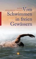 Katja Bohlander-Sahner - Vom Schwimmen in freien Gewässern, Häftad