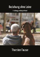 Thorsten Fauser - Beziehung ohne Leine, Inbunden