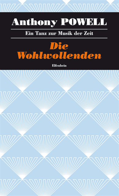 Anthony Powell - Die Wohlwollenden, E-bok