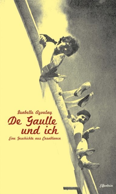 Isabelle Azoulay - De Gaulle und ich, E-bok