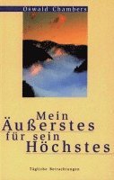 Oswald Chambers - Mein Äußerstes für sein Höchstes, Häftad