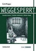 Weggesperrt - Schülerarbeitsheft