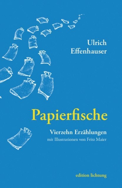 Ulrich Effenhauser - Papierfische, E-bok