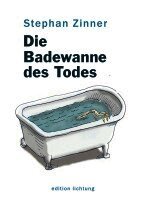 Stephan Zinner - Die Badewanne des Todes, Häftad