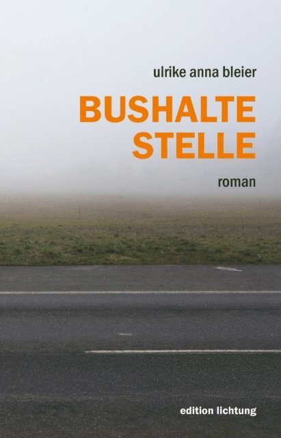 Ulrike Anna Bleier - Bushaltestelle, E-bok