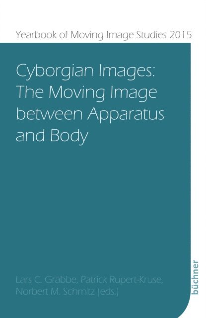 Norbert M. Schmitz, Patrick Rupert-Kruse, Lars C. Grabbe - Cyborgian Images, E-bok