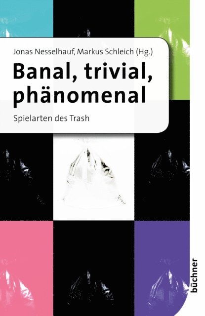 Markus Schleich, Jonas Nesselhauf - Banal, trivial, phänomenal, E-bok