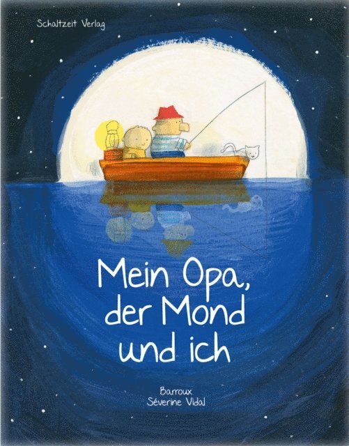 Severine Vidal, B. Barroux - Mein Opa, der Mond und ich, E-bok
