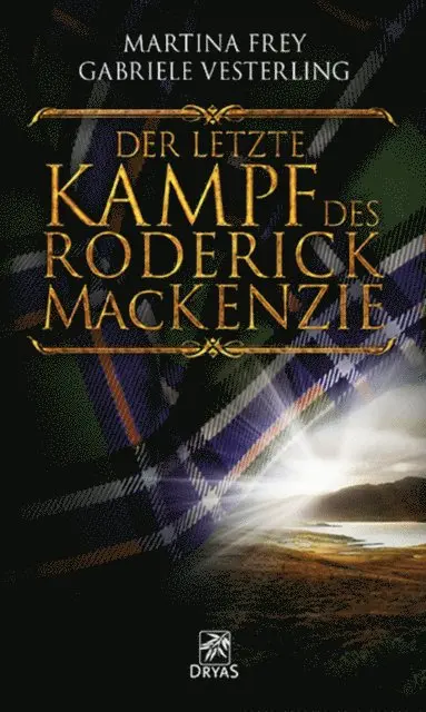 Gabriele Vesterling, Martina Frey - Der letzte Kampf des Roderick MacKenzie, E-bok. Tillgänglighet: Lägg i varukorg