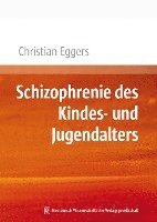 Christian Eggers - Schizophrenie des Kindes- und Jugendalters, Häftad