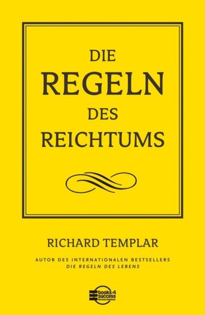 Richard Templar - Die Regeln des Reichtums, E-bok
