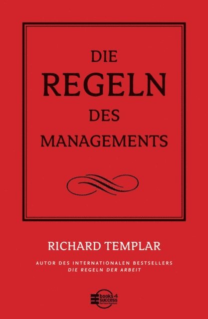 Richard Templar - Die Regeln des Managements, E-bok