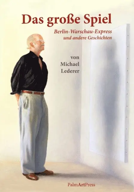 Michael Lederer - Das große Spiel, E-bok. Tillgänglighet: Lägg i varukorg