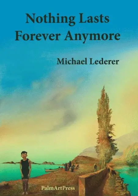 Michael Lederer - Nothing Lasts Forever Anymore, E-bok. Tillgänglighet: Lägg i varukorg