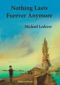 Nothing Lasts Forever Anymore