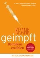 Carola Javid-Kistel, Rolf Kron, Ulrike Gerstmayer - krank geimpft - Betroffene erzählen, Häftad
