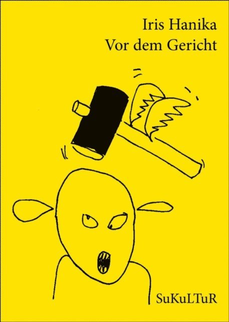 Iris Hanika - Vor dem Gericht, E-bok