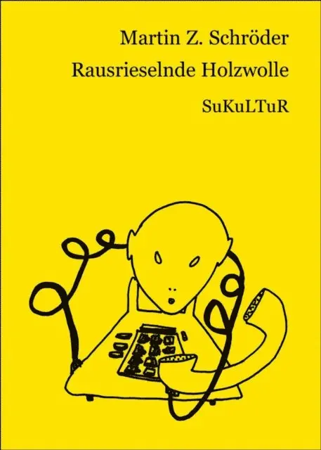Martin Z. Schroder - Rausrieselnde Holzwolle, E-bok. Tillgänglighet: Lägg i varukorg