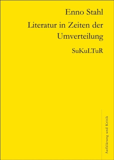 Enno Stahl - Literatur in Zeiten der Umverteilung, E-bok