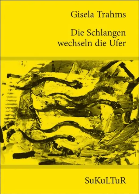 Gisela Trahms - Die Schlangen wechseln die Ufer, E-bok. Tillgänglighet: Lägg i varukorg