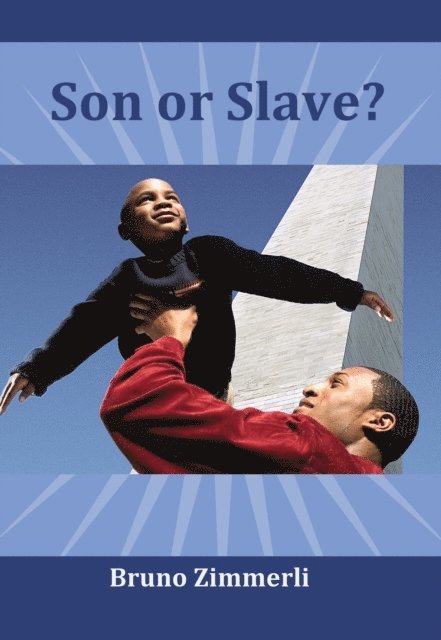 Bruno Zimmerli - Son or Slave?, E-bok