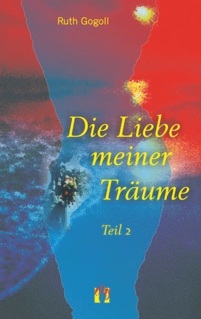 Ruth Gogoll - Die Liebe meiner Träume (Teil 2), E-bok. Tillgänglighet: Lägg i varukorg