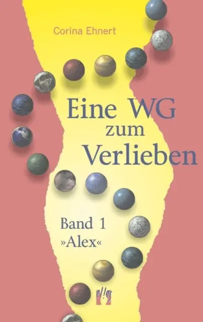 Corina Ehnert - Eine WG zum Verlieben (Band 1: Alex), E-bok. Tillgänglighet: Lägg i varukorg