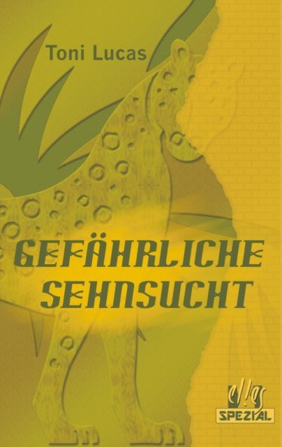 Toni Lucas - Gefährliche Sehnsucht, E-bok